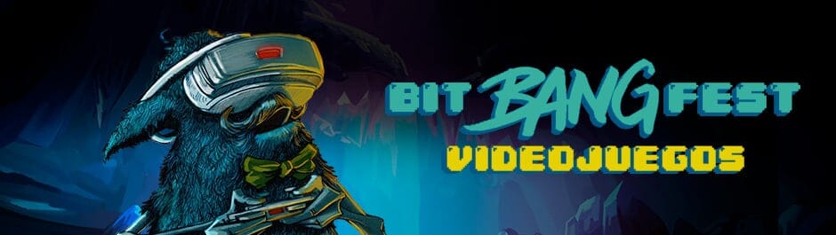 Bit Bang Fest Videojuegos 2018