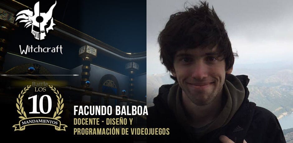 Los 10 Mandamientos: Facundo Balboa
